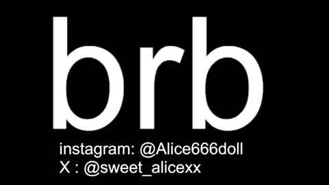 NEW ACCOUNT  ALICE  online show from May 21, 9:54 pm